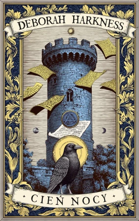 Cień nocy. Trylogia Wszystkich Dusz. Tom 2 - Deborah Harkness