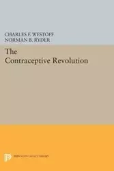 The Contraceptive Revolution - Charles F. Westoff