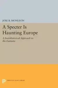 A Specter is Haunting Europe - Monleón José B.