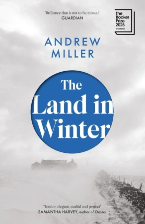 The Land in Winter - Andrew Miller
