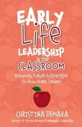Early Life Leadership in the Classroom - Christina DeMara