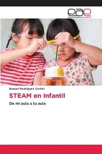 STEAM en Infantil - Raquel Rodríguez Cortés