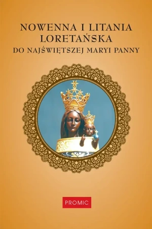 Nowenna i litania loretańska do Najświętszej Maryi Panny - Krzysztof Kurek