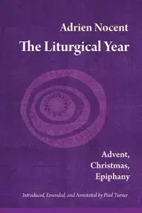 Liturgical Year - Adrien Nocent