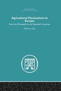 Agricultural Fluctuations in Europe - Abel Wilhelm