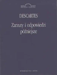 Zarzuty i odpowiedzi późniejsze - Descartes