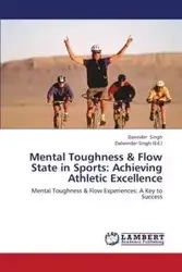 Mental Toughness & Flow State in Sports - Singh Davinder