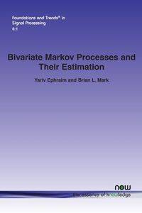 Bivariate Markov Processes and Their Estimation - Ephraim Yariv