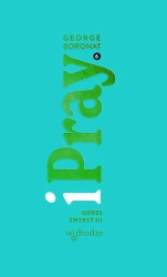 iPray. Okres Zwykły III - George Boronat