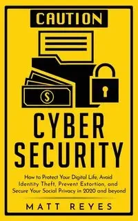 Cyber Security - Reyes Matt