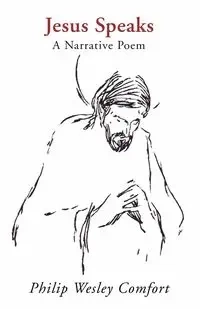 Jesus Speaks - Philip Wesley Comfort