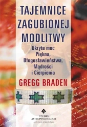 Tajemnice zaginionej modlitwy - Gregg Braden