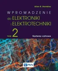 Wprowadzenie do elektroniki i elektrotechniki T.2 - Allan R. Hambley