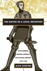 The Nation as a Local Metaphor - Confino Alon