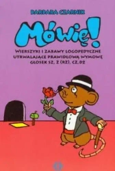 Mówię! Wierszyki i zabawy... sz, ż(rz), cz, dż - Barbara Czarnik