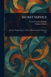 Secret Service - Brady Cyrus Townsend