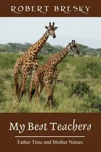 My Best Teachers - Robert Bresky