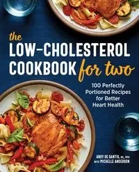 The Low-Cholesterol Cookbook for Two - Andy De Santis