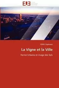 La vigne et la ville - STEPHANIE-P