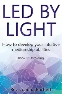 Led by Light - Joanna Bartlett