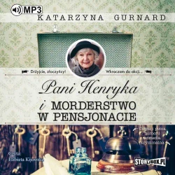 audiobook Pani Henryka i morderstwo w pensjonacie - Katarzyna Gurnard