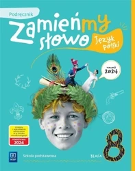 Język polski SP 8 Zamieńmy słowo podręcznik - praca zbiorowa