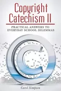 Copyright Catechism II - Carol Simpson