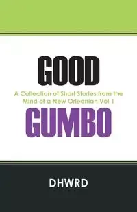 Good Gumbo - Dhwrd