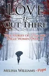 Love is Out There - Williams Melissa Pope