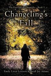 Changeling's Fall - Sarah Joy Adams