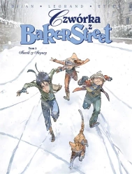 Czwórka z BakerStreet T.3 Słowik ze Stepney - Jean-Blaise Djian, Olivier Legrand, David Etien