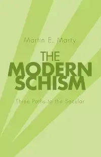 The Modern Schism - Marty Martin E.