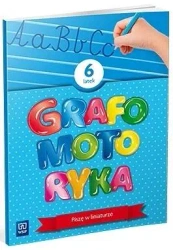 Grafomotoryka Sześciolatek. 2022 WSIP - praca zbiorowa