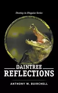 Daintree Reflections - Anthony Buirchell