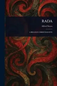 RADA - Alfred Noyes