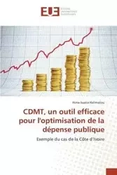 Cdmt, un outil efficace pour l'optimisation de la dépense publique - HALIMATOU-H