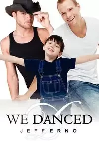 We Danced - Jeff Erno