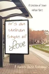 It's an Urban Style of Love - Publishing Zimbell House
