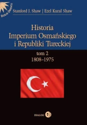 eBook Historia Imperium Osmańskiego i Republiki Tureckiej t.2 1808-1975 - Stanford J. Shaw mobi epub