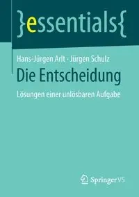 Die Entscheidung - Arlt Hans-Jürgen