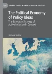 The Political Economy of Policy Ideas - Gemma Scalise