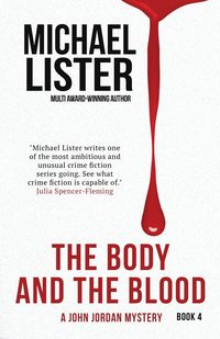 The Body and the Blood - Michael Lister