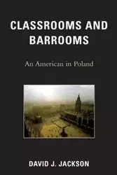 Classrooms and Barrooms - Jackson David J.