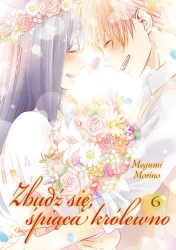 Zbudź się Śpiąca Królewno Tom 6 - Megumi Morino