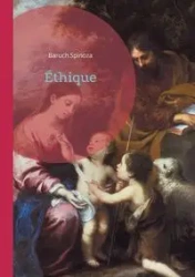 Éthique - Spinoza Baruch