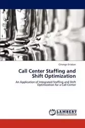 Call Center Staffing and Shift Optimization - Ertaban Cihangir