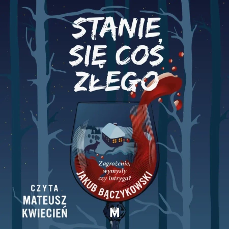 audiobook Stanie się coś złego - Jakub Bączykowski