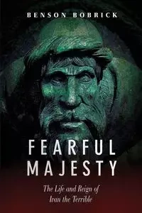 Fearful Majesty - Bobrick Benson