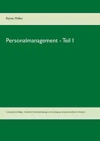 Personalmanagement  - Teil I - Müller Reiner