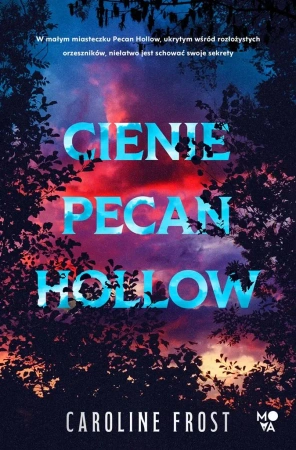 Cienie Pecan Hollow - Caroline Frost